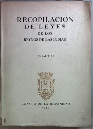 Recopilación de Leyes de los Reynos de las Indias, mandadas imprimir y publicar por la Magestad C...