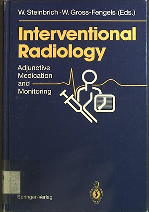 Image du vendeur pour Interventional Radiology: Adjunctive Medication and Monitoring mis en vente par books4less (Versandantiquariat Petra Gros GmbH & Co. KG)