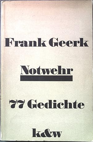 Notwehr: 77 Gedichte; 1968 - 1974.