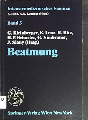 Imagen del vendedor de Beatmung. Intensivmedizinisches Seminar ; Bd. 5 a la venta por books4less (Versandantiquariat Petra Gros GmbH & Co. KG)