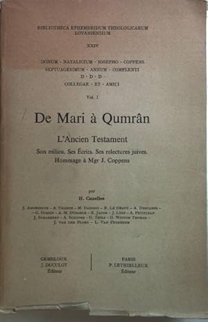 Bild des Verkufers fr De Mari  Qumrn: L'Ancien Testament. Son milieu. Ses crits. Ses relectures juives. Hommage  Mgr. J. Coppens: VOL.I. Bibliotheca Ephemeridum Theologicarum Loveniensium XXIV; zum Verkauf von books4less (Versandantiquariat Petra Gros GmbH & Co. KG)