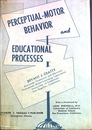 Immagine del venditore per Perceptual-Motor behavior and Educational Processes. venduto da books4less (Versandantiquariat Petra Gros GmbH & Co. KG)