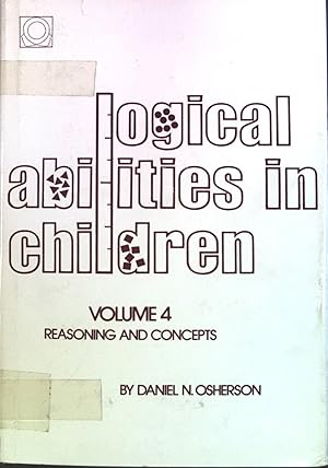 Immagine del venditore per Logical Abilities in Children, Vol.4: Reasoning and Concepts venduto da books4less (Versandantiquariat Petra Gros GmbH & Co. KG)