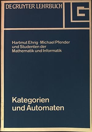 Seller image for Kategorien und Automaten. De-Gruyter-Lehrbuch. for sale by books4less (Versandantiquariat Petra Gros GmbH & Co. KG)