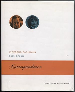 Seller image for Correspondence: Ingeborg Bachmann and Paul Celan. With the correspondences between Paul Celan and Max Frisch and between Ingeborg Bachmann and Gisele Celan-Lestrange for sale by The Green Arcade