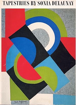 Imagen del vendedor de Sonia Delaunay: Tapestries : [exhibition], January-February 1974, [Aberbach Fine Art, New York City] a la venta por Books on the Boulevard