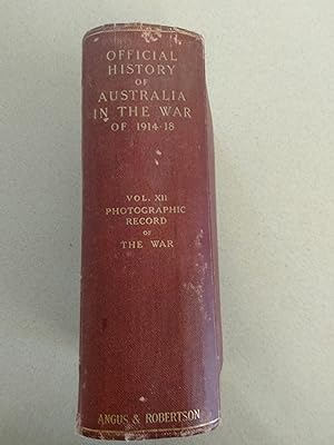 Imagen del vendedor de Official History of Australia in the War of 1914-18: Vol. XII - Photographic Record of the War - Seventh Edition a la venta por Rons Bookshop (Canberra, Australia)