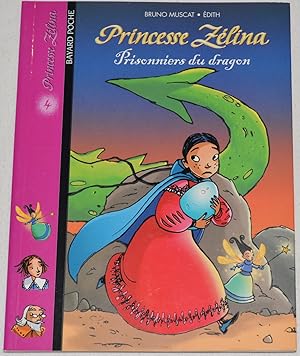 Princesse Zélina, Tome 4 : Prisonniers du dragon