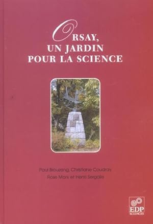 Seller image for Orsay, un jardin pour la science for sale by Chapitre.com : livres et presse ancienne