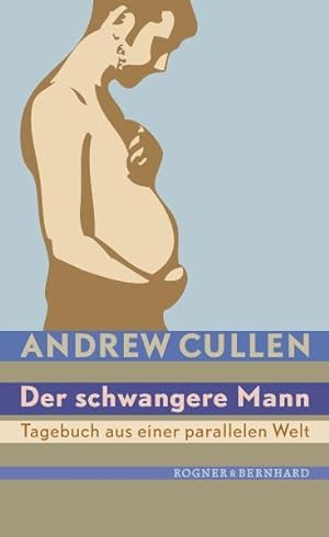 Bild des Verkufers fr Der schwangere Mann: Tagebuch aus einer parallelen Welt zum Verkauf von Versandantiquariat Felix Mcke