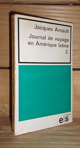 Seller image for JOURNAL DE VOYAGE EN AMERIQUE LATINE - Tome 2 for sale by Planet's books