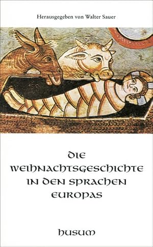 Bild des Verkufers fr Die Weihnachtsgeschichte in den Sprachen Europas (Husum-Taschenbuch) zum Verkauf von Versandantiquariat Felix Mcke