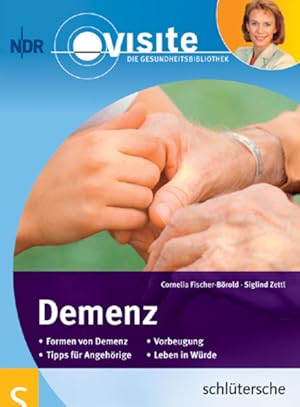 Immagine del venditore per Demenz: Formen von Demenz - Vorbeugung - Tipps fr Angehrige - Leben in Wrde venduto da Versandantiquariat Felix Mcke