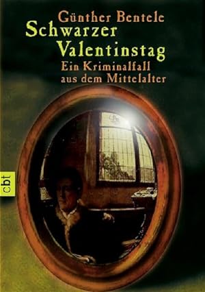 Bild des Verkufers fr Schwarzer Valentinstag: Ein Kriminalfall aus dem Mittelalter zum Verkauf von Versandantiquariat Felix Mcke