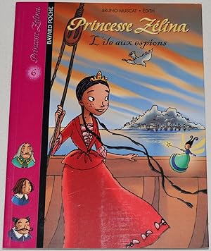 Princesse Zélina, Tome 6 : L'îile aux espions