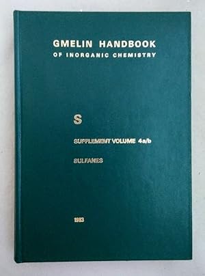 Bild des Verkufers fr Sulfur, supplement volume 4 a/b: Sulfanes (=Gmelin Handbook of Inorganic Chemistry, System Number 9 (S), suppl. 4 a/b). zum Verkauf von Wissenschaftl. Antiquariat Th. Haker e.K