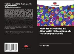 Seller image for Fiabilit et validit du diagnostic histologique du rhabdomyosarcome for sale by AHA-BUCH GmbH