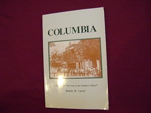 Seller image for Columbia. A History of "The Gem of the Southern Mines". for sale by BookMine