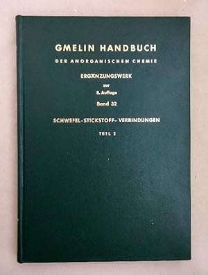 Schwefel-Stickstoff-Verbindungen. Teil 1: Verbindungen mit Schwefel der Oxidationszahl VI (Gmelin...