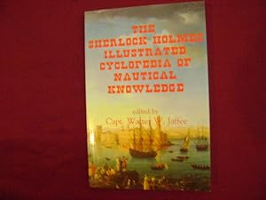 Bild des Verkufers fr The Sherlock Holmes Illustrated Cyclopedia of Nautical Knowledge. zum Verkauf von BookMine