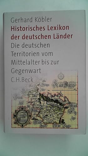 Bild des Verkufers fr Historisches Lexikon der deutschen Lnder: Die deutschen Territorien vom Mittelalter bis zur Gegenwart, zum Verkauf von Antiquariat Maiwald