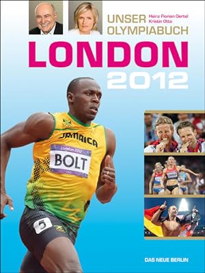 London 2012: Unser Olympiabuch