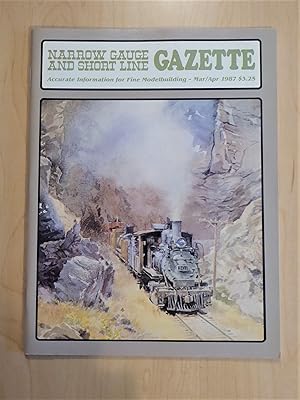 Narrow Gauge and Short Line Gazette March/April 1987