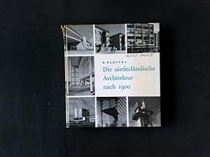 Bild des Verkufers fr Die niederlndische Architektur nach 1900 zum Verkauf von Antiquariat Bookfarm