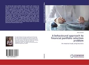 Immagine del venditore per A behavioural approach to financial portfolio selection problem : An empirical study using heuristics venduto da AHA-BUCH GmbH