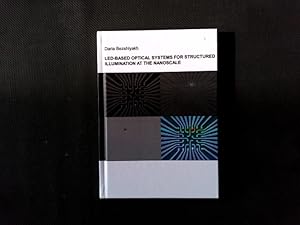 Seller image for LED-based optical systems for structured illumination at the nanoscale. for sale by Antiquariat Bookfarm