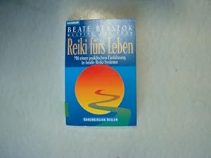 Bild des Verkufers fr Reiki frs Leben. Mit einer praktischen Einfhrung in beide Reiki-Systeme. zum Verkauf von Antiquariat Bookfarm