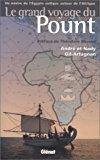 Bild des Verkufers fr Le Grand Voyage Du Pount : Un Navire De L'egypte Antique Autour De L'afrique zum Verkauf von RECYCLIVRE