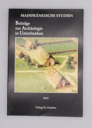 Bild des Verkufers fr Beitrge zur Archologie in Unterfranken; Mainfrnkische Studien; zum Verkauf von Schtze & Co.