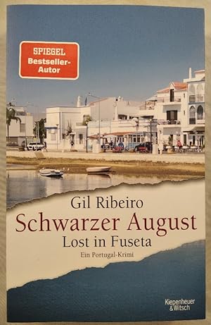 Schwarzer August. Lost in Fuseta. Ein Portugal-Krimi.