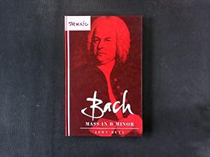 Immagine del venditore per Bach: Mass in B Minor. (Cambridge Music Handbooks). venduto da Antiquariat Bookfarm