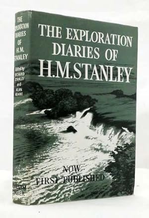 Image du vendeur pour The Exploration Diaries of H.M. Stanley. Now First Published from the Original Manuscripts. mis en vente par Adelaide Booksellers