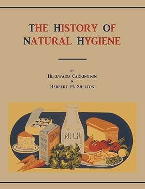 Image du vendeur pour The History of Natural Hygiene mis en vente par moluna