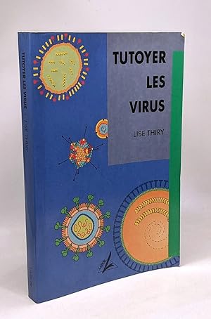 Seller image for Tutoyer les virus for sale by crealivres