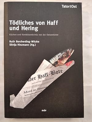 Seller image for Tdliches von Haff und Hering - Kchen- und Kombsenkrimis von der Ostseekste. for sale by KULTur-Antiquariat