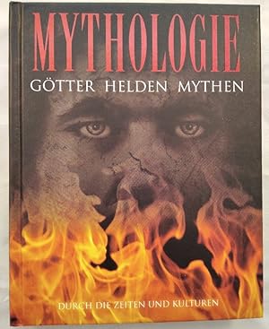 Mythologie. Götter, Helden, Mythen. Durch die Zeiten und Kulturen.