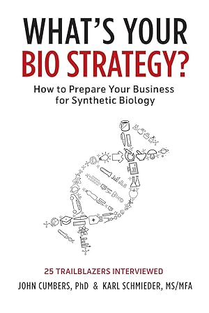 Immagine del venditore per What\ s Your Bio Strategy?: How to Prepare Your Business for Synthetic Biology venduto da moluna