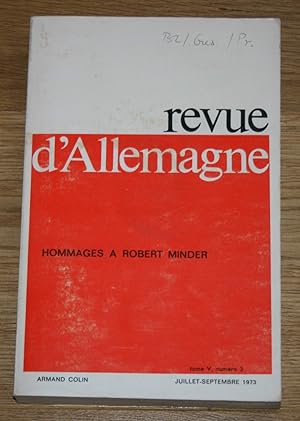 Bild des Verkufers fr Revue d'Allemagne. Tome V, No. 3, Juli-Septembre 1973. Hommages a Robert Minder. zum Verkauf von Antiquariat Gallenberger