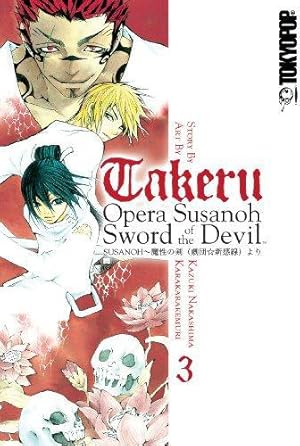 Bild des Verkufers fr takeru: OPERA SUSANOH SWORD OF THE DEVIL Volume 3: v. 3 zum Verkauf von WeBuyBooks