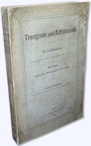 Theogonie und Astronomie. Ihr Zusammenhang nachgewiesen an den Göttern der Griechen, Babylonier u...