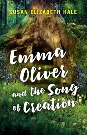 Bild des Verkufers fr Emma Oliver and the Song of Creation zum Verkauf von WeBuyBooks