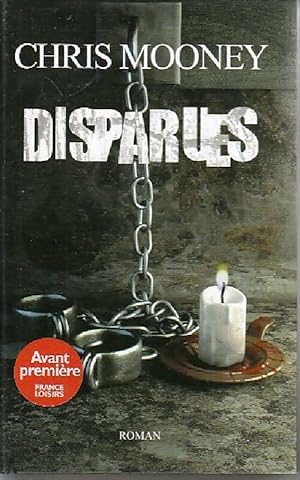 Image du vendeur pour Disparues - Chris Mooney mis en vente par Book Hmisphres