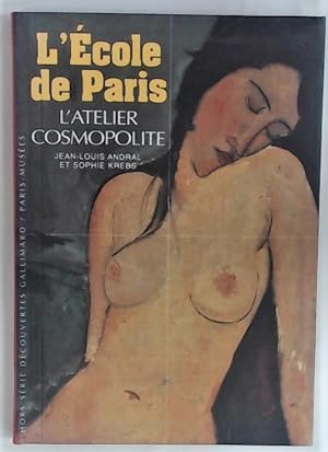 Seller image for L'cole de Paris. L'Atelier Cosmopolite. for sale by Plurabelle Books Ltd