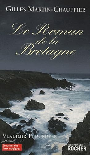 Bild des Verkufers fr Le roman de la Bretagne - Gilles Martin-Chauffier zum Verkauf von Book Hmisphres