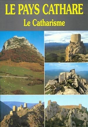 Imagen del vendedor de Le pays cathare. Le Catharisme - Didier Poux a la venta por Book Hmisphres