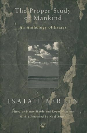 Image du vendeur pour The proper study of mankind: an anthology of essays - Isaiah Berlin mis en vente par Book Hmisphres